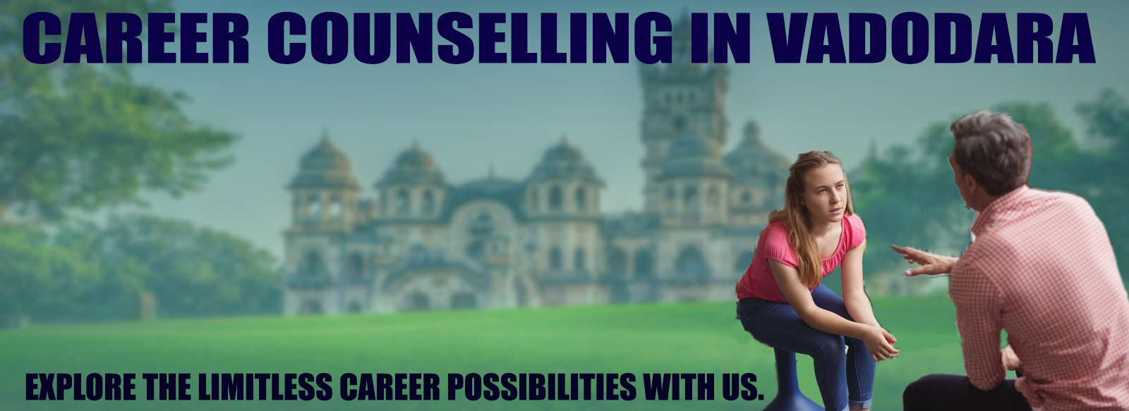 Career Counselling /  Guidance in Vadodara